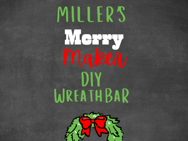 Miller&#039;s Merry Maker DIY Wreath Bar